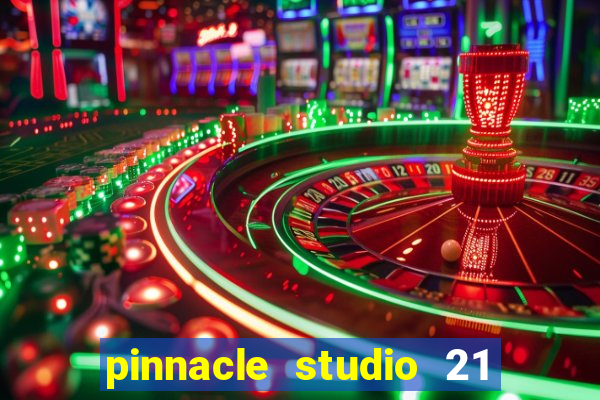 pinnacle studio 21 ultimate download crackeado